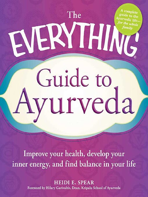 Title details for The Everything Guide to Ayurveda by Heidi E. Spear - Wait list